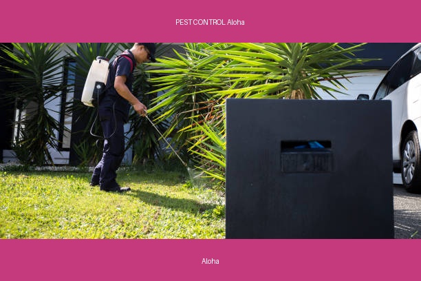 PEST CONTROL Aloha